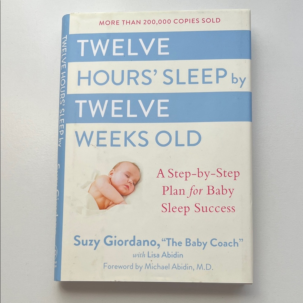 Twelve Hours' Sleep by Twelve Weeks Old Book